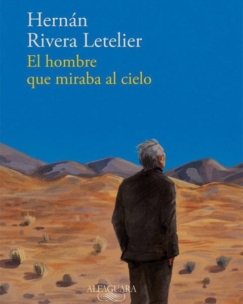 EL HOMBRE QUE MIRABA AL CIELO