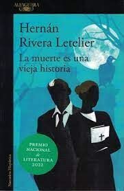 MUERTE ES UNA VIEJA HISTORIA, LA