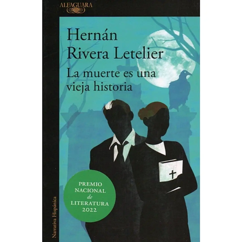 LA MUERTE ES UNA VIEJA HISTORIA