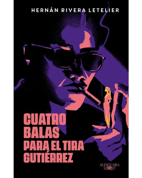 CUATRO BALAS PARA EL TIRA GUTIERREZ