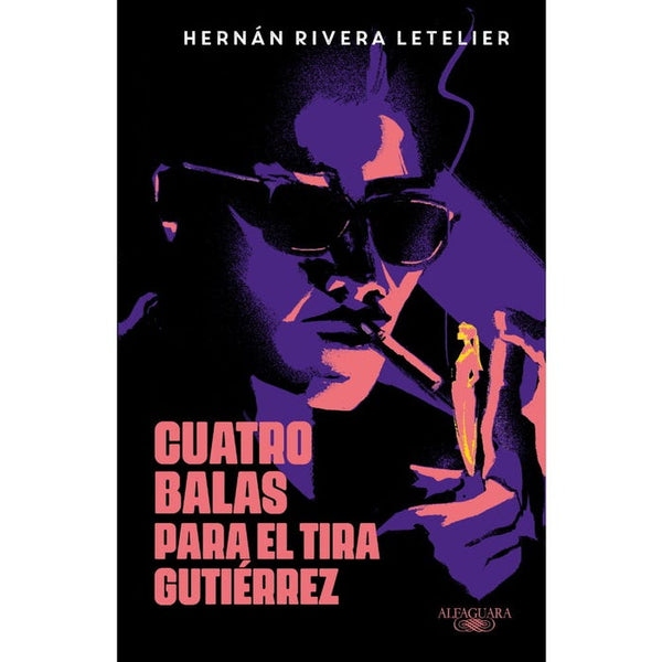 CUATRO BALAS PARA EL TIRA GUTIERREZ