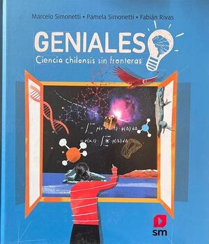 GENIOS DE LA CIENCIA EN CHILE