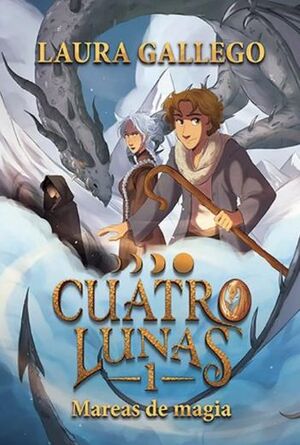 CUATRO LUNAS 1. MAREAS DE MAGIA