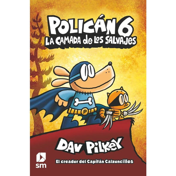 POLICAN 6. LA CAMADA DE LOS SALVAJES