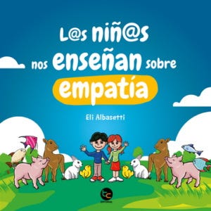 LOS NIÑOS NOS ENSEÑAS SOBRE EMPATIA