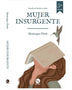 MUJER INSURGENTE (TRAYECTO)