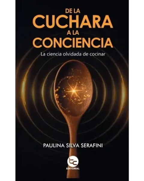 DE LA CUCHARA A LA CONCIENCIA