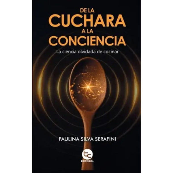 DE LA CUCHARA A LA CONCIENCIA