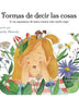 FORMAS DE DECIR LAS COSAS