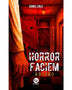 HORROR FACIEM ABISMO