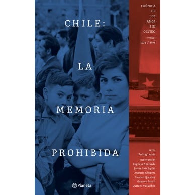 CHILE: LA MEMORIA PROHIBIDA . TOMO 1