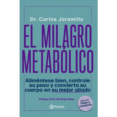 EL MILAGRO METABOLICO . INCLUYE TEST Y RECETARIO(PLANETA)
