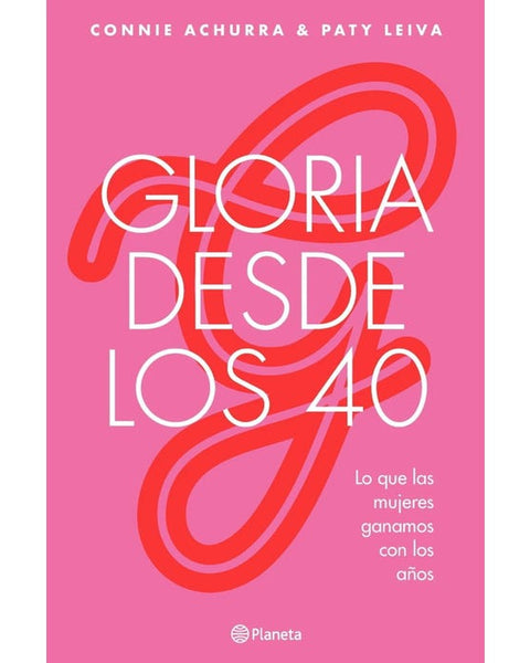GLORIA DESDE LOS 40 (PLANETA)
