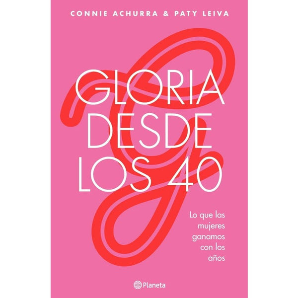 GLORIA DESDE LOS 40 (PLANETA)