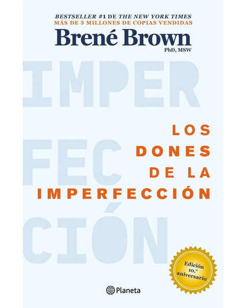 LOS DONES DE LA IMPERFECCIÓN (PLANETA)