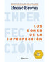 LOS DONES DE LA IMPERFECCIÓN (PLANETA)