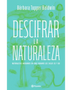 DESCIFRAR LA NATURALEZA