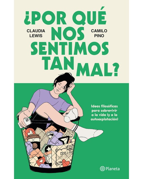 ¿POR QUE NOS SENTIMOS TAN MAL?