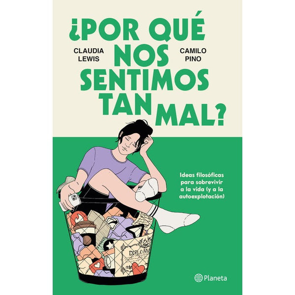 ¿POR QUE NOS SENTIMOS TAN MAL?