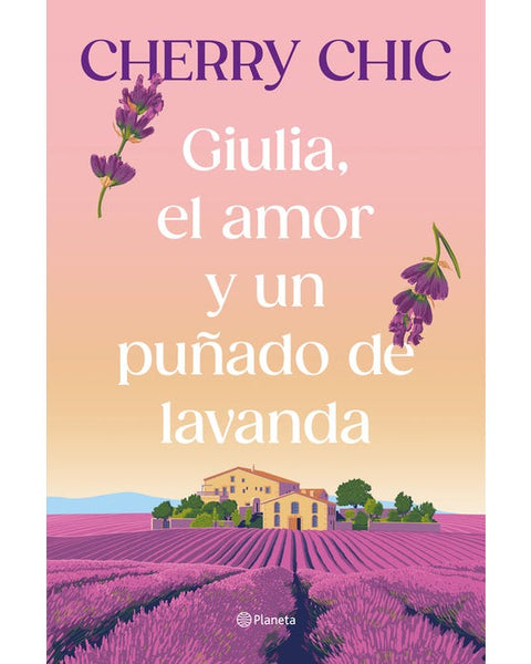 GIULIA, EL AMOR Y UN PUÑADO DE LAVANDA