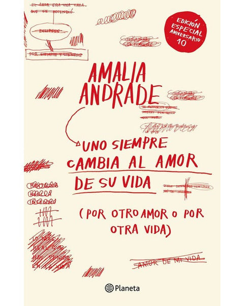 UNO SIEMPRE CAMBIA AL AMOR DE SU VIDA. EDICIÓN DÉC