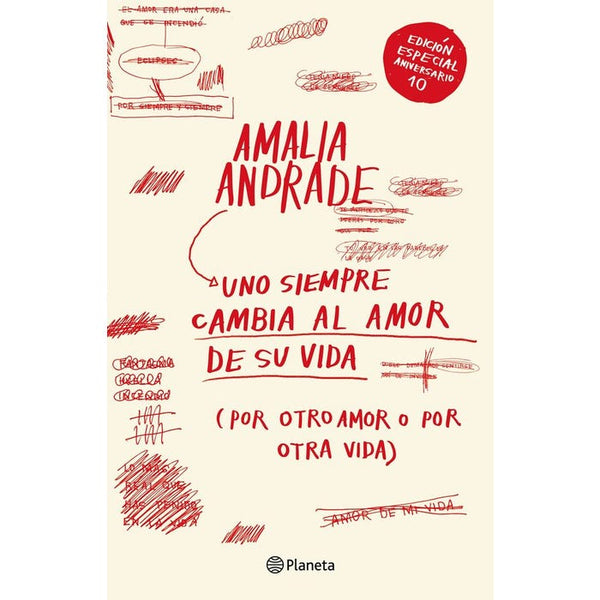 UNO SIEMPRE CAMBIA AL AMOR DE SU VIDA. EDICIÓN DÉC