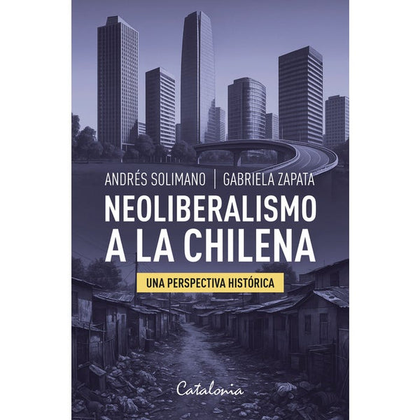 NEOLIBERALISMO A LA CHILENA