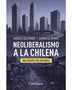 NEOLIBERALISMO A LA CHILENA
