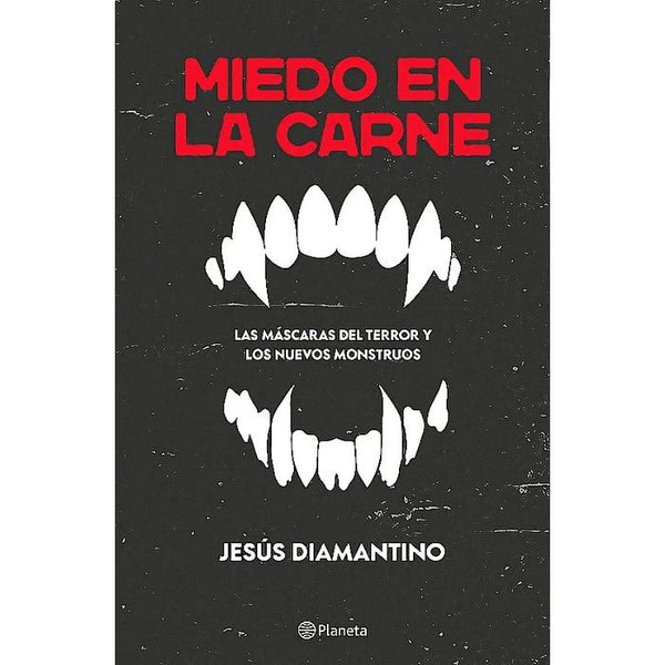 MIEDO EN LA CARNE