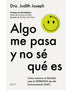 ALGO ME PASA Y NO SE QUE ES