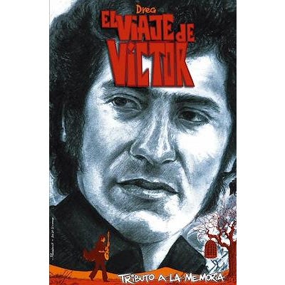 EL VIAJE DE VICTOR. TRIBUTO A LA MEMORIA(VISUALES)