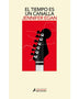 EL TIEMPO ES UN CANALLA (SALAMANDRA)