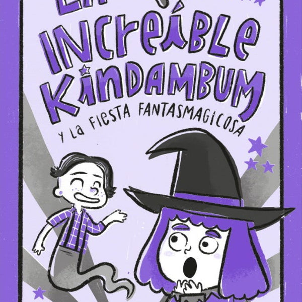 KINDAMBUM 3. KINDAMBUM Y LA FIESTA FANTASMAGICOSA