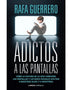 ADICTOS A LAS PANTALLAS (CUPULA)