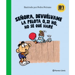 SEÑORA DEVUELVAME LA PELOTA O SI NO(PLANETA JUNIOR)