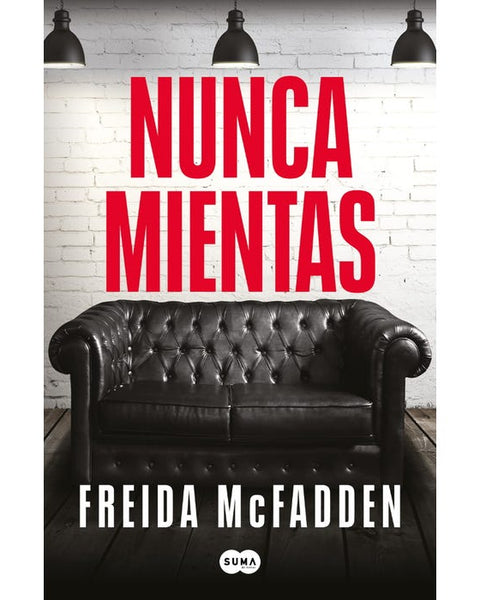NUNCA MIENTAS