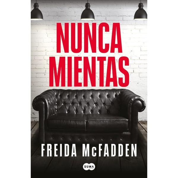 NUNCA MIENTAS