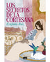 LOS SECRETOS DE LA CORTESANA (SUMA DE LETRAS)