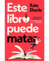 ESTE LIBRO PUEDE MATAR