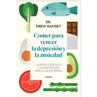 COMER PARA VENCER LA DEPRESIÓN Y LA ANSIEDAD