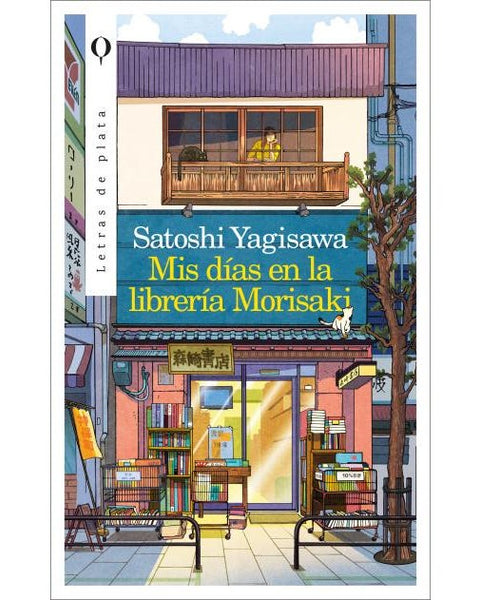 MIS DIAS EN LA LIBRERIA MORISAKI (LETRAS DE PLATA)
