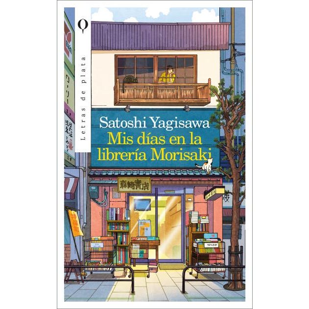 MIS DIAS EN LA LIBRERIA MORISAKI (LETRAS DE PLATA)