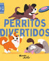 PERRITOS DIVERTIDOS (PLANETA)