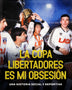 LA COPA LIBERTADORES ES MI OBSESIÓN