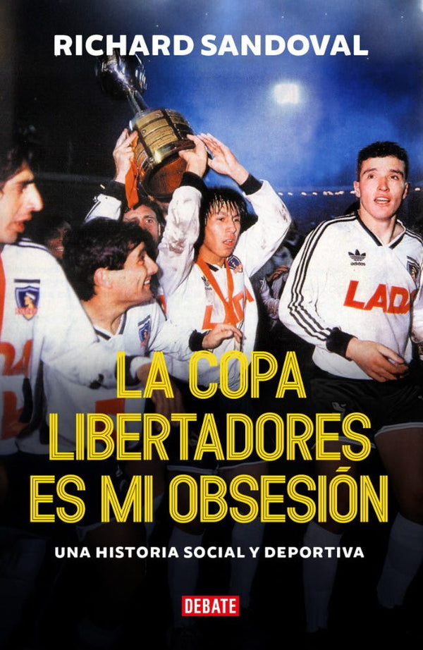 LA COPA LIBERTADORES ES MI OBSESIÓN