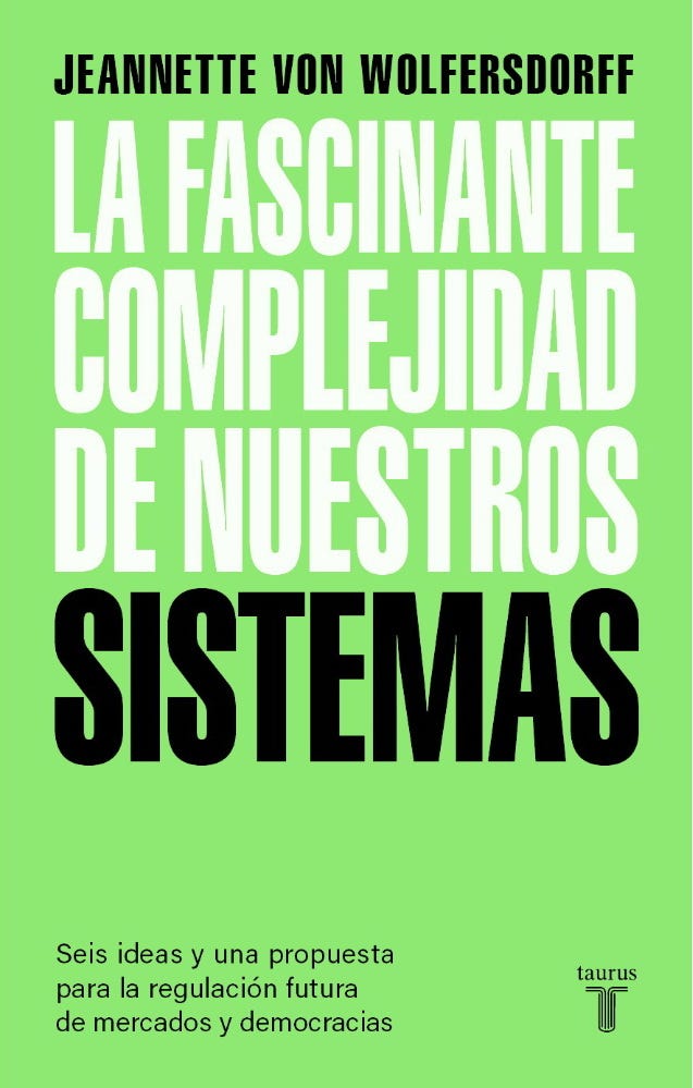 LA FASCINANTE COMPLEJIDAD DE NUESTROS SISTEMAS