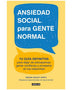 COMO SER MENOS ANSIOSOS SOCIALMENTE