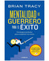 MENTALIDAD DE GUERRERO PARA EL EXITO