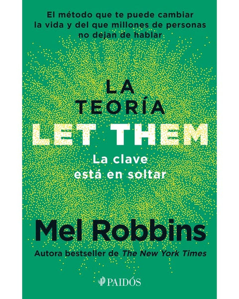 LA TEORIA LET THEM. LA CLAVE ESTA EN SOLTAR