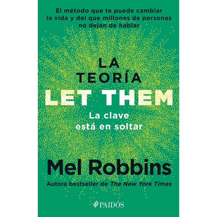 LA TEORIA LET THEM. LA CLAVE ESTA EN SOLTAR